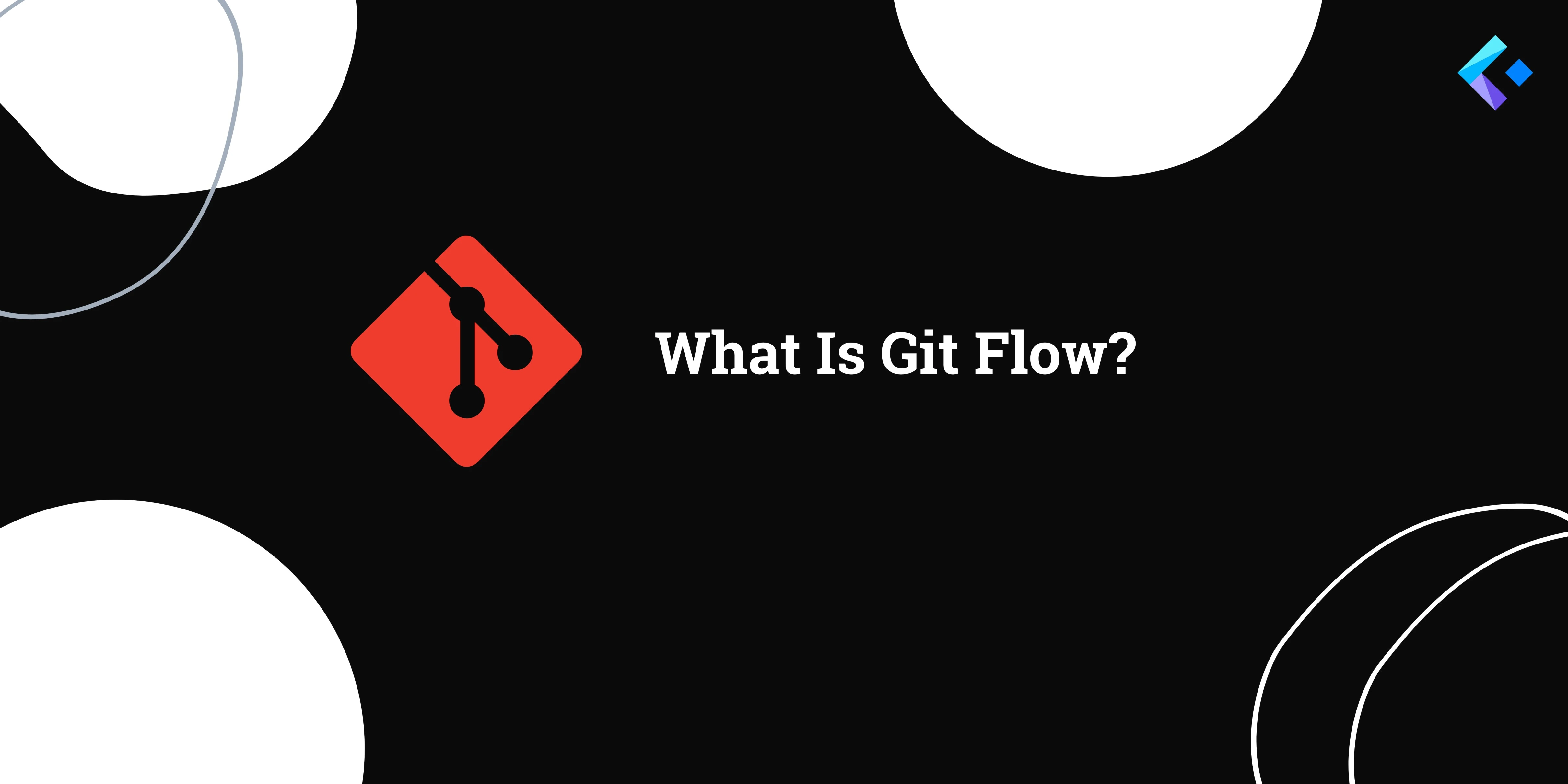 What Is Git Flow?